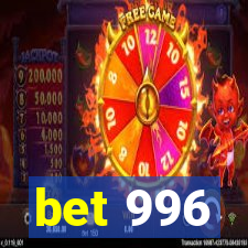 bet 996