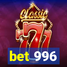 bet 996
