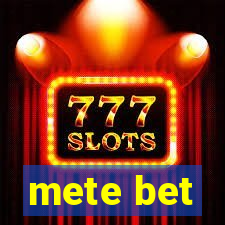 mete bet