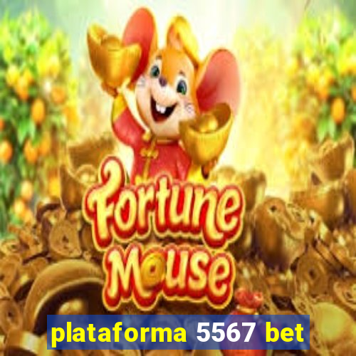 plataforma 5567 bet