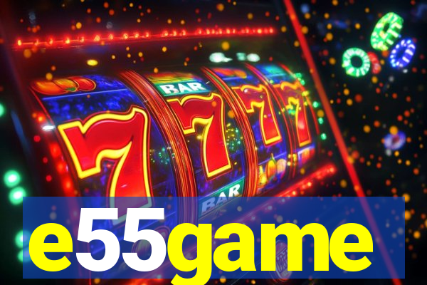 e55game