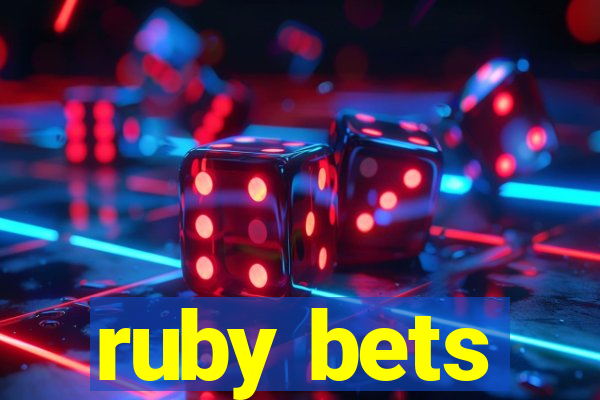 ruby bets