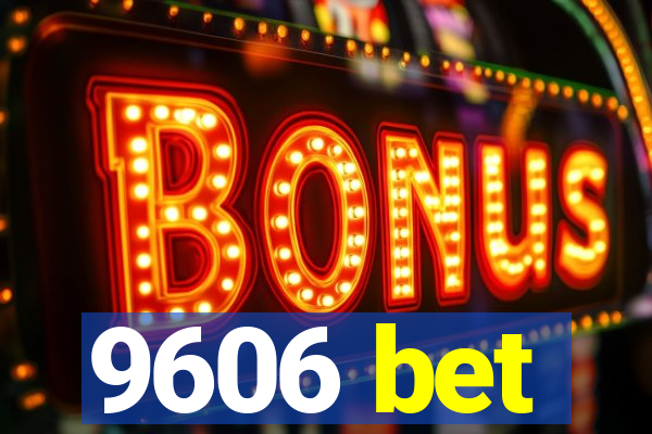 9606 bet