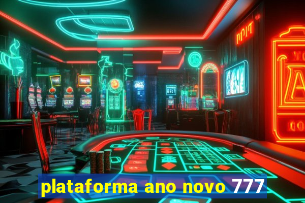 plataforma ano novo 777