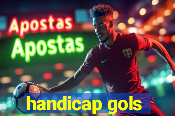 handicap gols