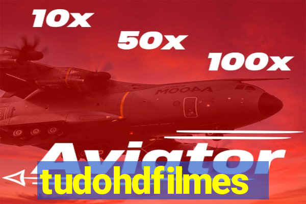 tudohdfilmes