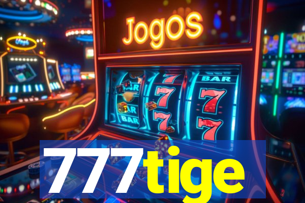 777tige