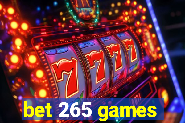 bet 265 games
