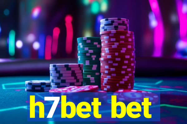 h7bet bet