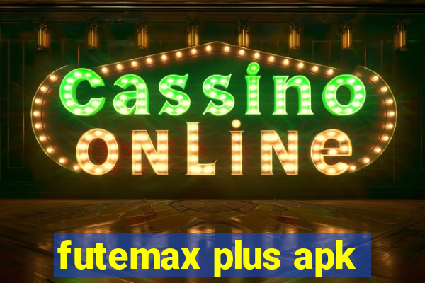 futemax plus apk