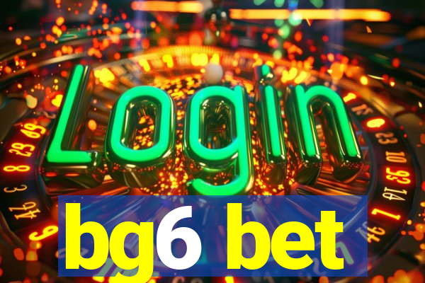 bg6 bet