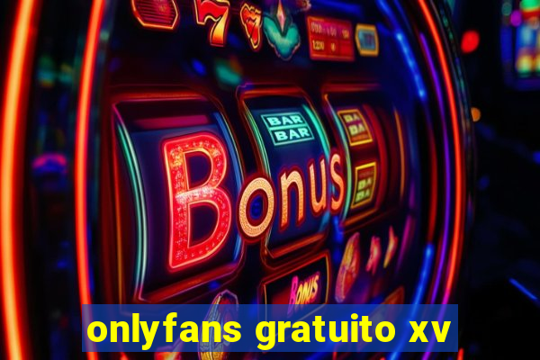 onlyfans gratuito xv