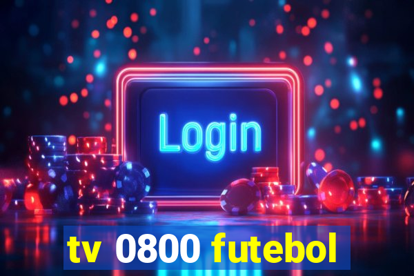 tv 0800 futebol