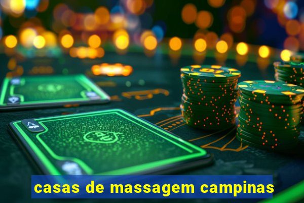 casas de massagem campinas