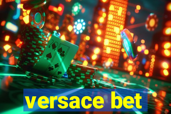 versace bet