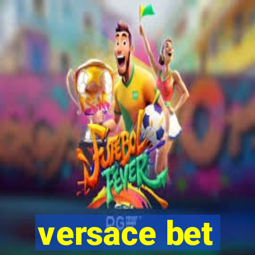 versace bet