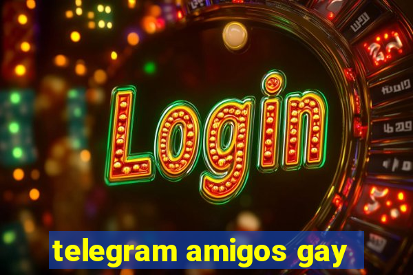 telegram amigos gay