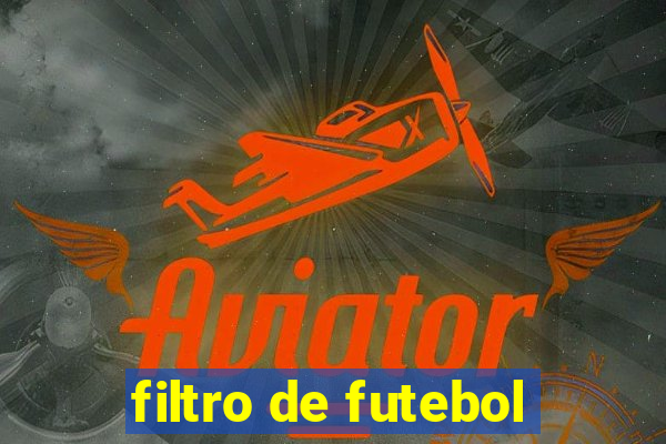 filtro de futebol