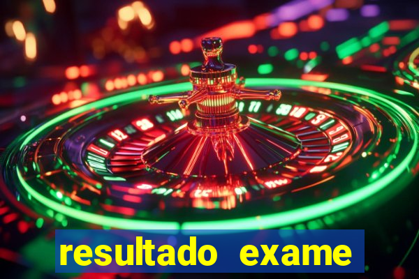 resultado exame eliel figueiredo