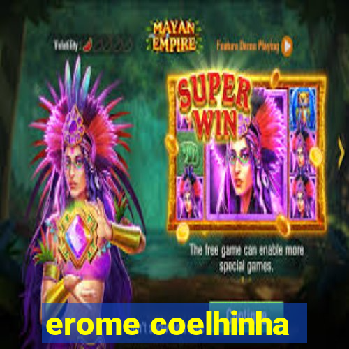 erome coelhinha