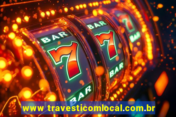 www travesticomlocal.com.br