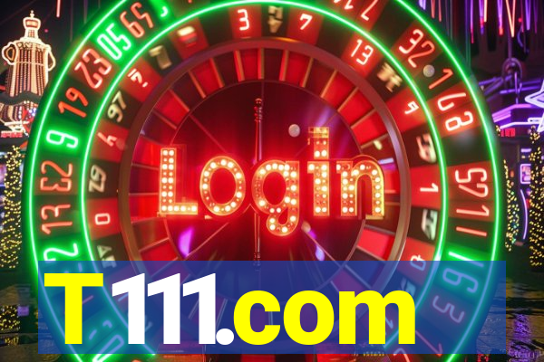 T111.com