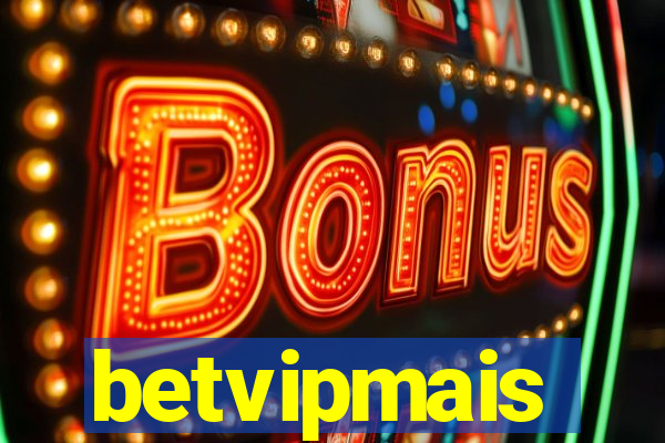 betvipmais