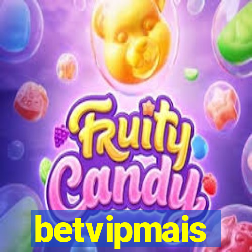 betvipmais