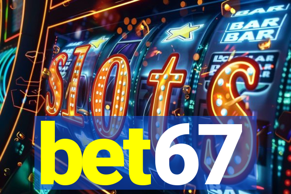 bet67