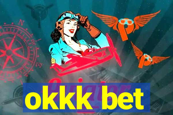 okkk bet