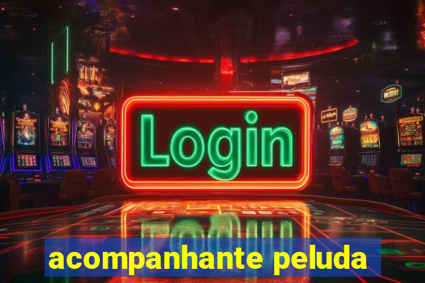acompanhante peluda