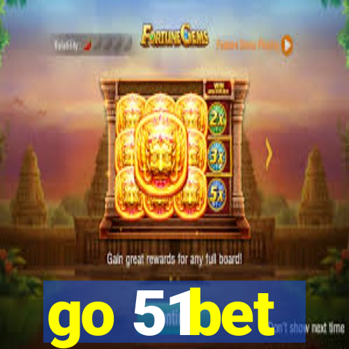 go 51bet