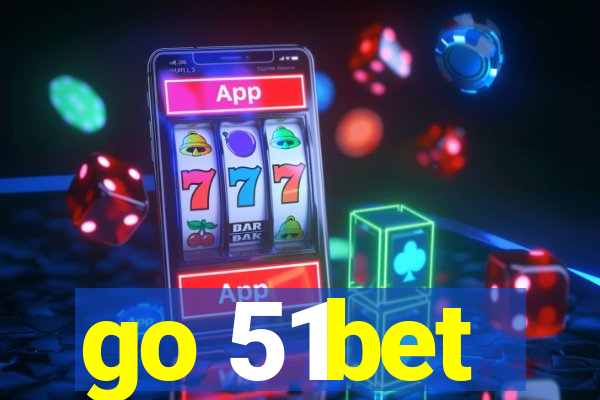 go 51bet