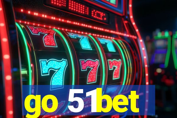 go 51bet