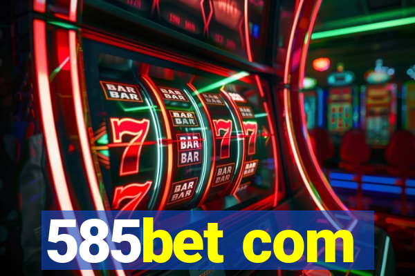585bet com