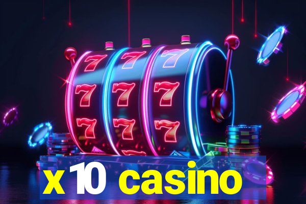 x10 casino