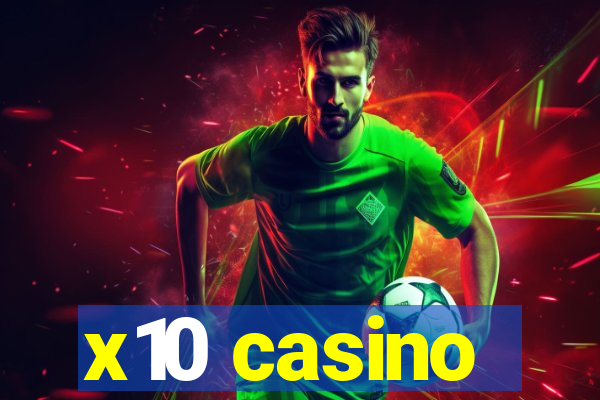 x10 casino