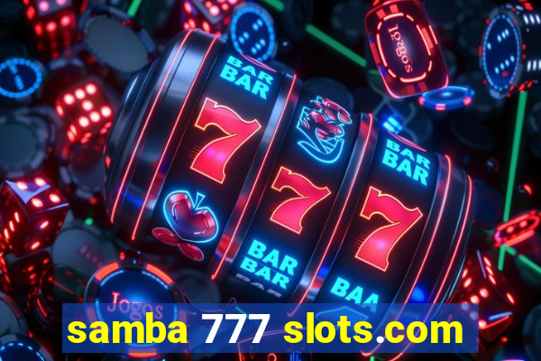 samba 777 slots.com