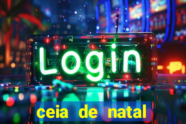 ceia de natal lista completa