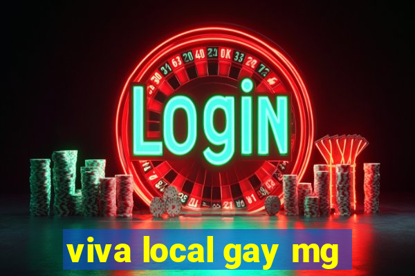 viva local gay mg