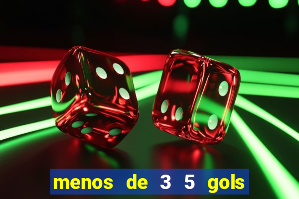 menos de 3 5 gols o que significa