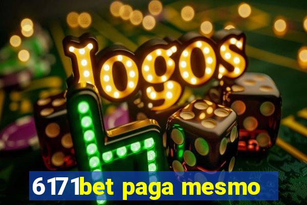 6171bet paga mesmo