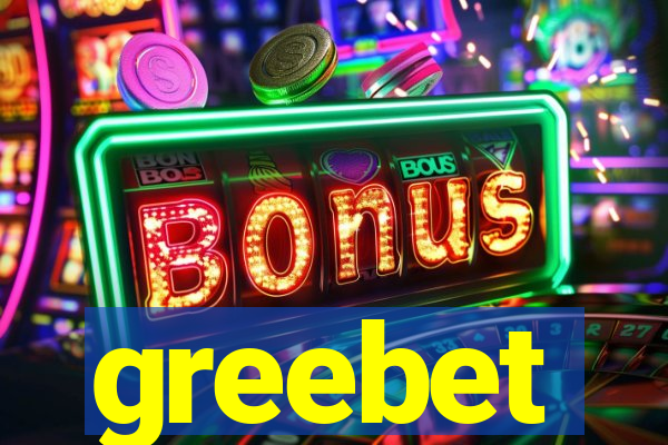 greebet