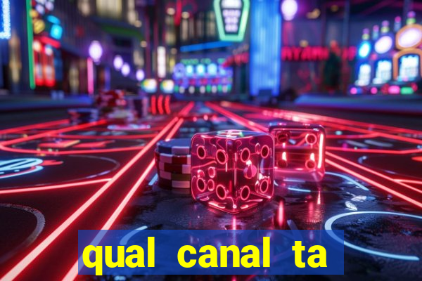 qual canal ta passando o jogo do inter