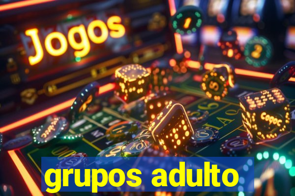 grupos adulto