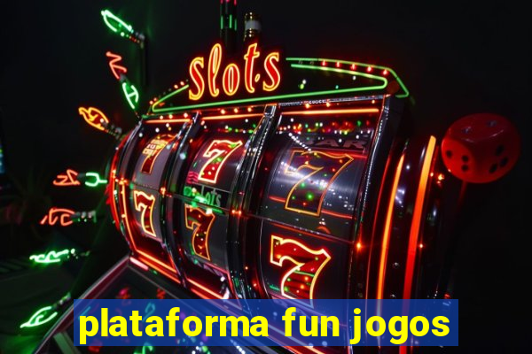 plataforma fun jogos