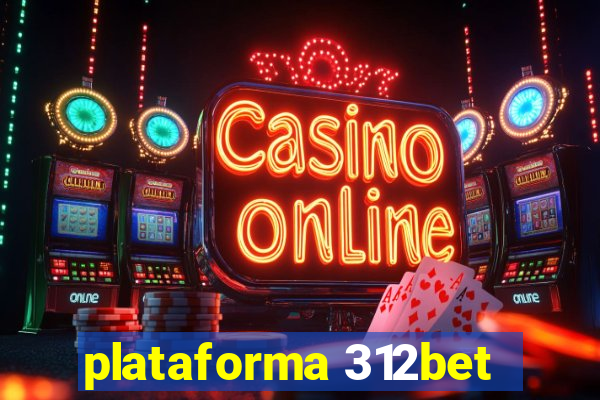 plataforma 312bet