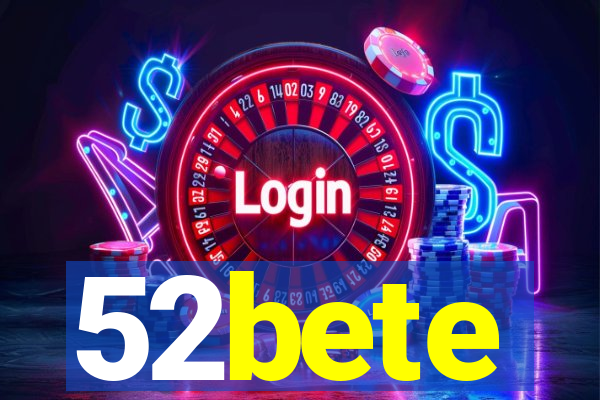 52bete