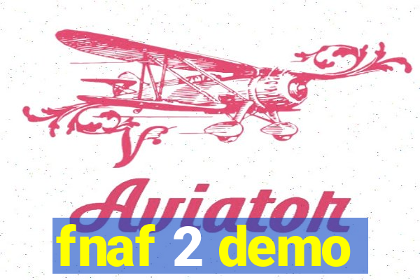 fnaf 2 demo