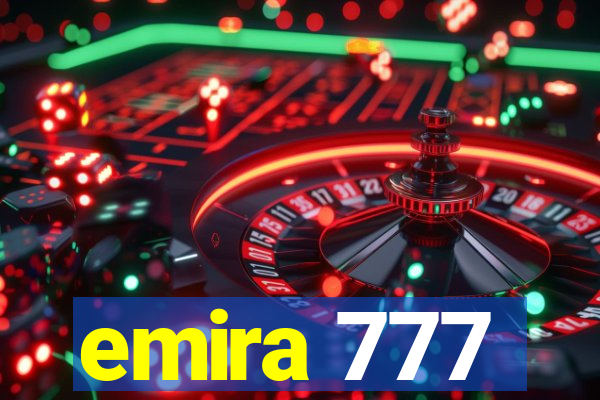 emira 777